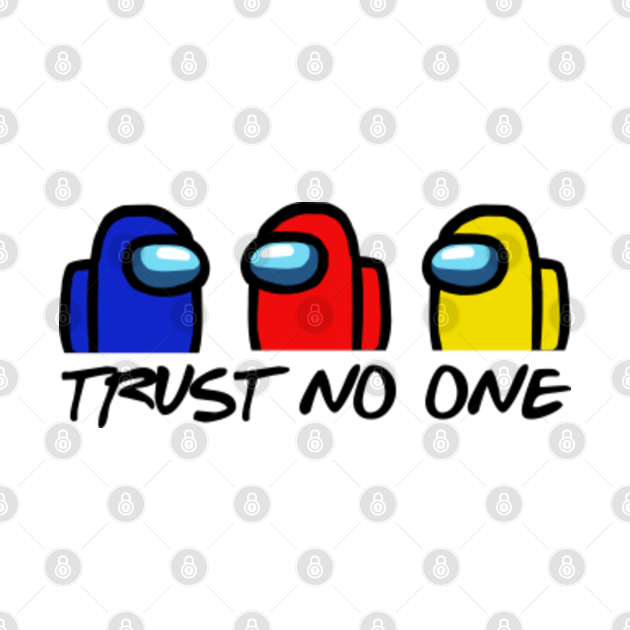 Among us trust no one - Among Us - Kids T-Shirt | TeePublic