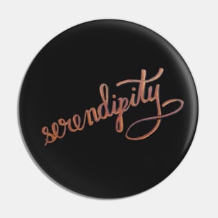 Serendipity Pin