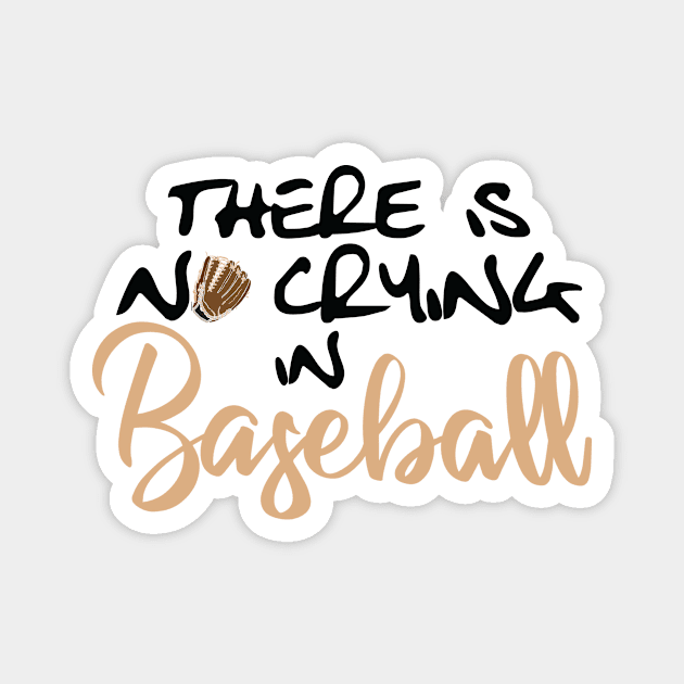 No Crying in Baseball, Glove Magnet by Lusy