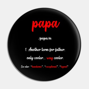 Papa Cool Father Papa Funny Humor Gift Pin
