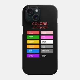 French Colors - Colors in French Phone Case