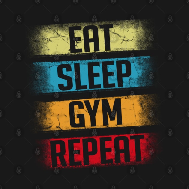 Eat Sleep Gym Repeat by Alema Art