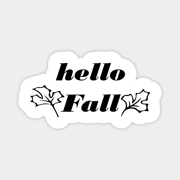 hello fall Magnet by Souna's Store