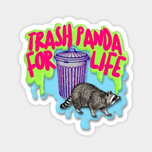 Trash Panda For Life Magnet