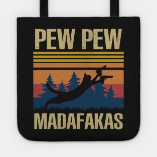 Pew Pew Madafakas Tote