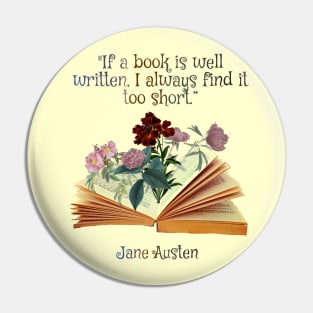 Jane Austen Book Lover Quote Pin