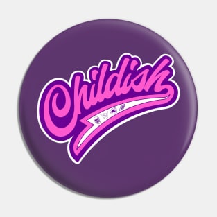 Childish Pin