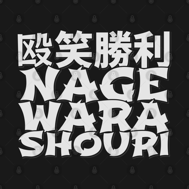 Nage Wara Shouri - Throwing Laughter Victory by ardp13