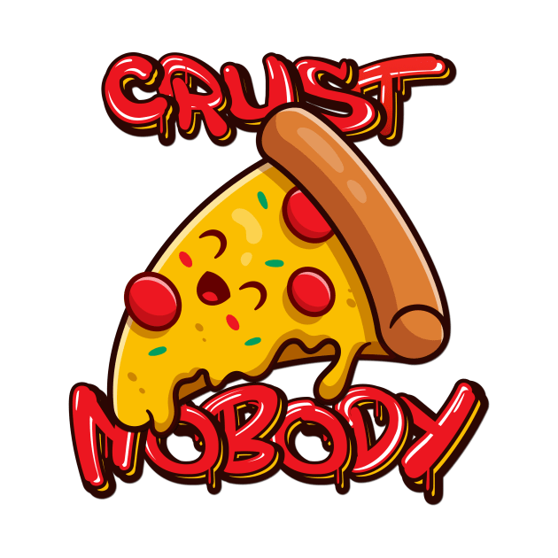 Crust Nobody Puns, Funny by Mr Happiness