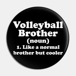 Volleyball Brother Definition Funny Sports Pin