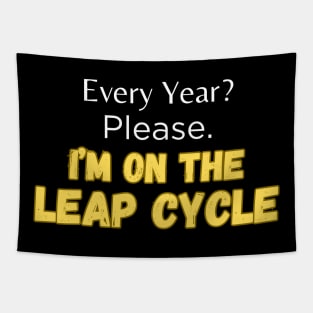 I'm on the Leap Cycle Leap Year Birthday Grunge Retro Tapestry