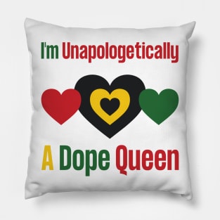Unapologetically Dope Queen Pillow