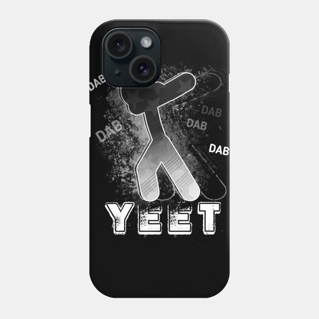 Yeet Dab - Dabbing Yeet Meme - Funny Humor Graphic Gift Saying - Black Grey Phone Case by MaystarUniverse