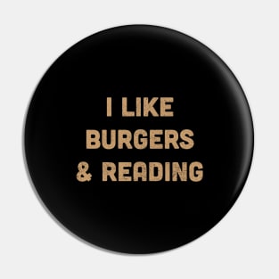 Burgers & Reading Pin