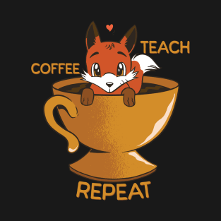 Coffee Teach Repeat T-Shirt