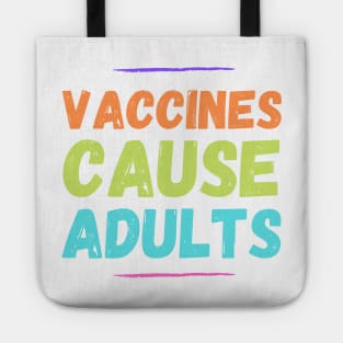 Autism Memes Vaccines Cause Adults Tote