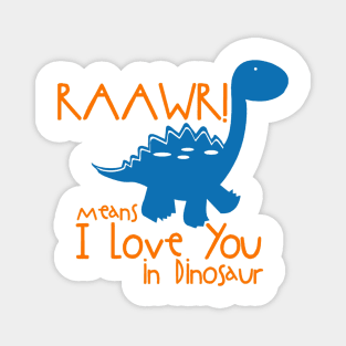 i love you in dinosaur Magnet