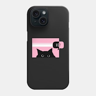 cat sayes hey Phone Case