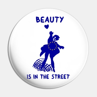 Europe Love: Beauty is in the street Pin