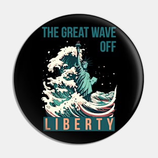 The Great Wave Off Liberty Pin