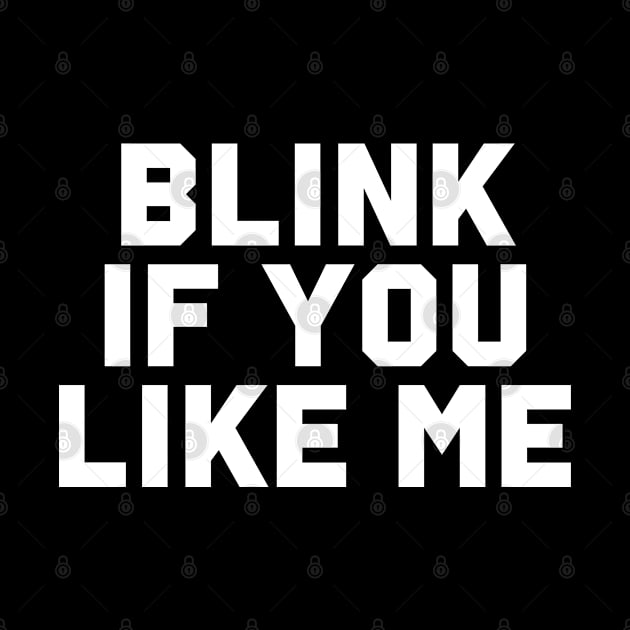 Blink If You Like Me by Riyo