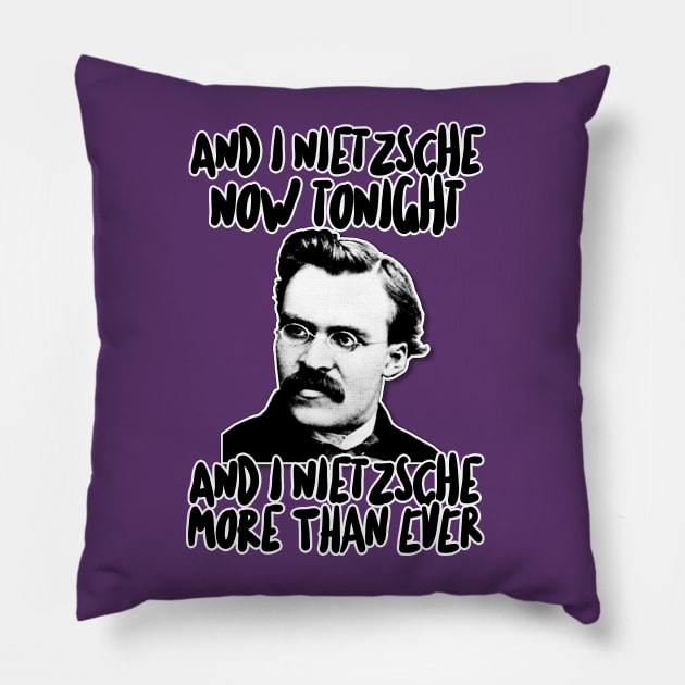 Friedrich Wilhelm Nietzsche Humor Lyric - Retro Styled Graphic Design Pillow by DankFutura