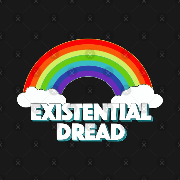 ††† Existentialist Dread Statement Design ††† by DankFutura