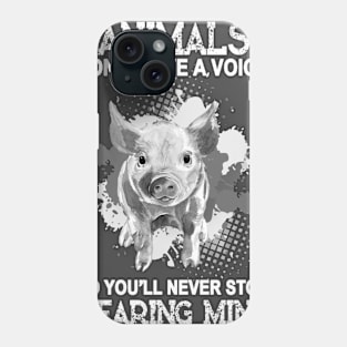 Animal Don't have a voice. Phone Case