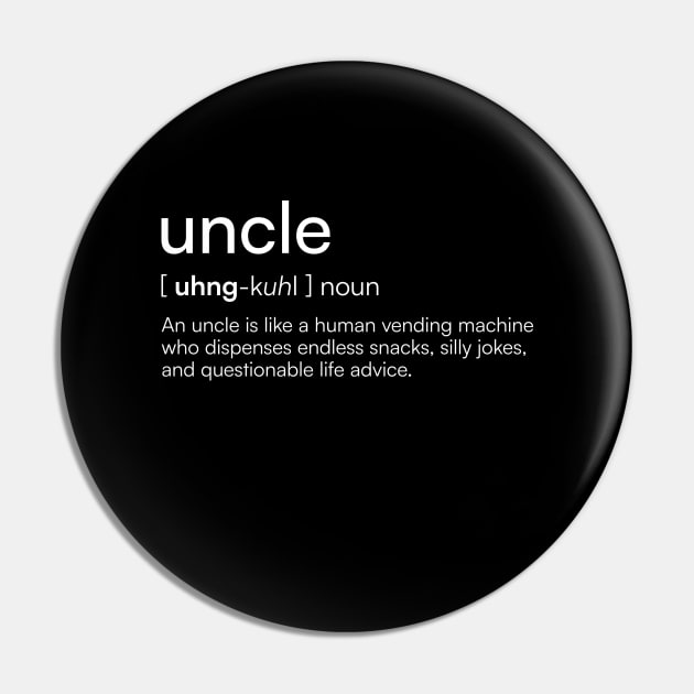 Uncle Definition Pin by Merchgard