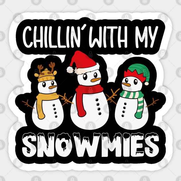 Chillin With My Snowmies Funny Pajama Christmas Xmas Gift T-Shirt Chillin With My Snowmies Funny Pajama Christmas Xmas Gift T-Shirt