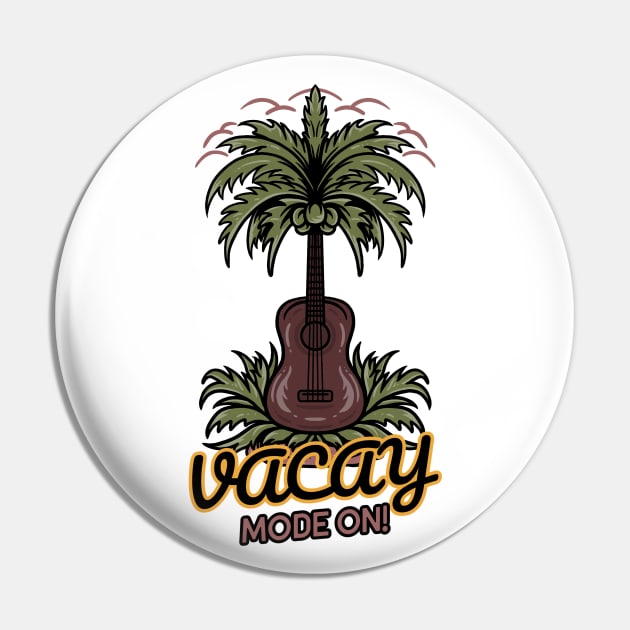 Vacay Mode On Pin by Artisan