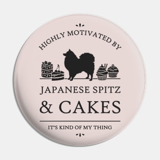 Highly Motivated by Japanese Spitz and Cakes Pin