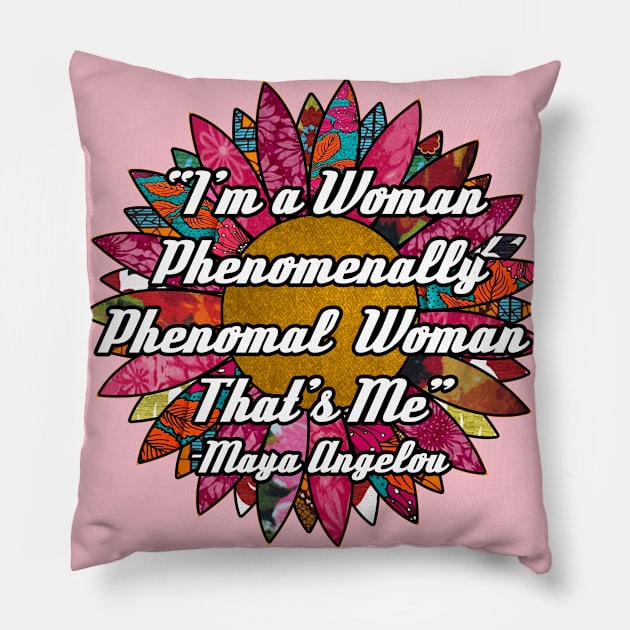 Phenomenally Woman Flower Pillow by artbyomega