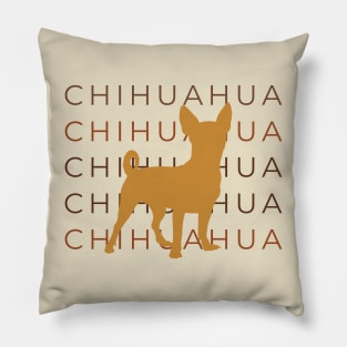 The Chihuahua Life Pillow