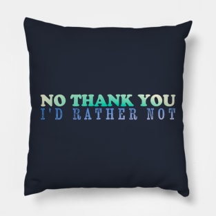 NO thank you - retro gradient Pillow