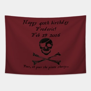 Frederic's 40th! Feb 29 2016 - Pirates of Penzance - dark Tapestry