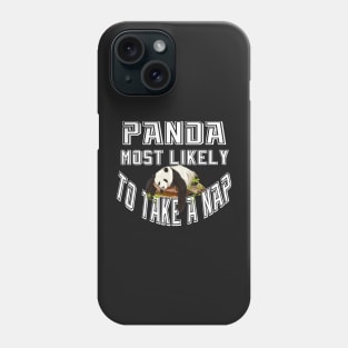 panda most likely to take a nap the giant panda lovers Phone Case