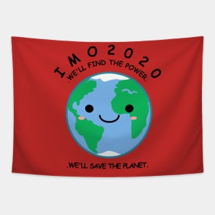 IMO 2020 save the earth T-shirt Tapestry