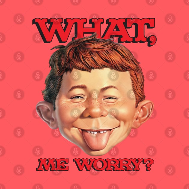 What, me worry? by TonieTee