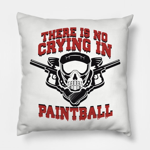 There is no Crying in Paintball Pillow by Issho Ni