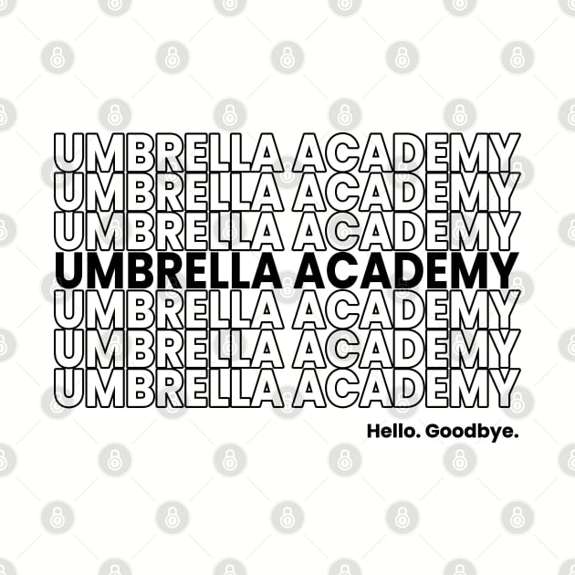 The Umbrella Academy. Hello. Goodbye. Black. by VikingElf