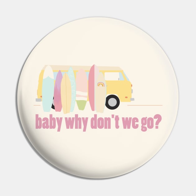 baby why don't we go - version 3 Pin by littlemoondance