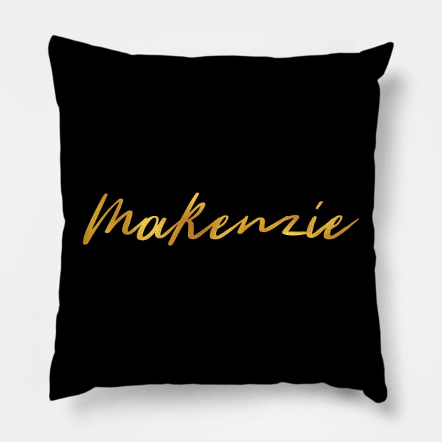 Makenzie Name Hand Lettering in Faux Gold Letters Pillow by Pixel On Fire