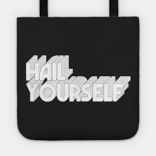 HAIL YOURSELF Tote