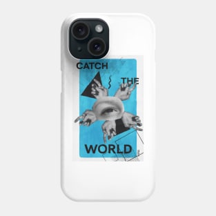 Catch the world Phone Case