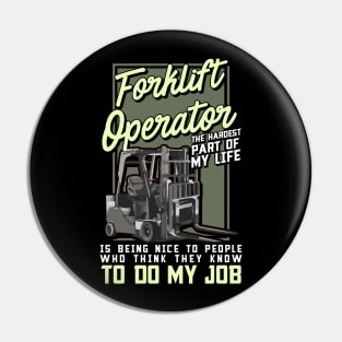 Forklift Operator - Fun Humour Forklift Driver Pin