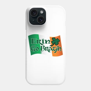 Erin Go Bragh Phone Case