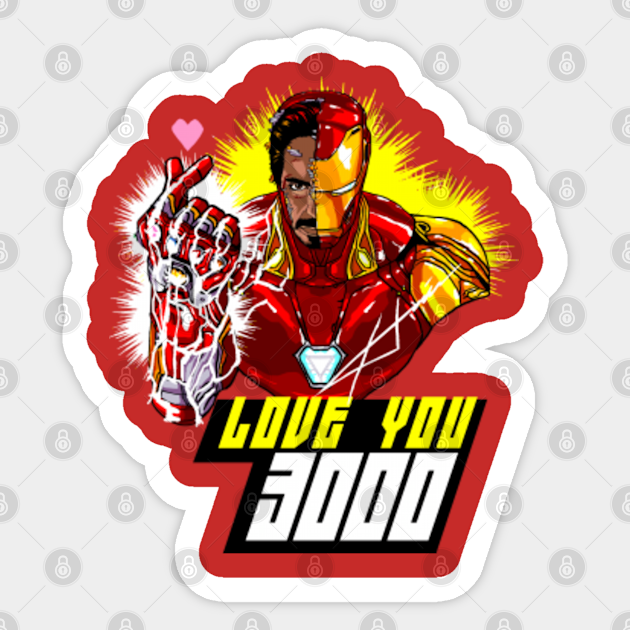 Love You 3000 Iron Man Avengers Sticker Teepublic