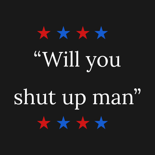 "Will you shut up man" - Biden debate by Room Thirty Four