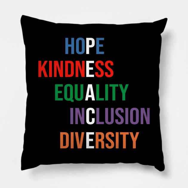 Love Peace Equality Inclusion Kindness Pillow by DragonTees